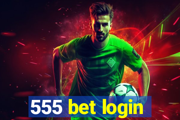 555 bet login